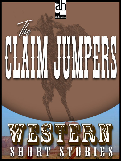 Title details for The Claim Jumpers by Ernest Haycox - Wait list